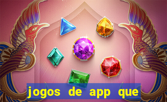 jogos de app que ganha dinheiro